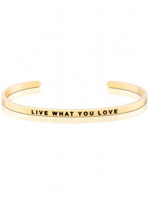 LIVE WHAT YOU LOVE