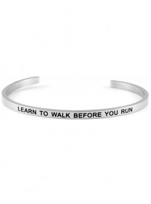 LEARN TO WALK BEFORE YOU RUN 